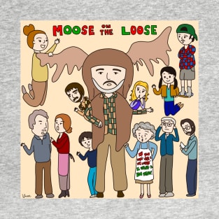 Moose On the Loose T-Shirt